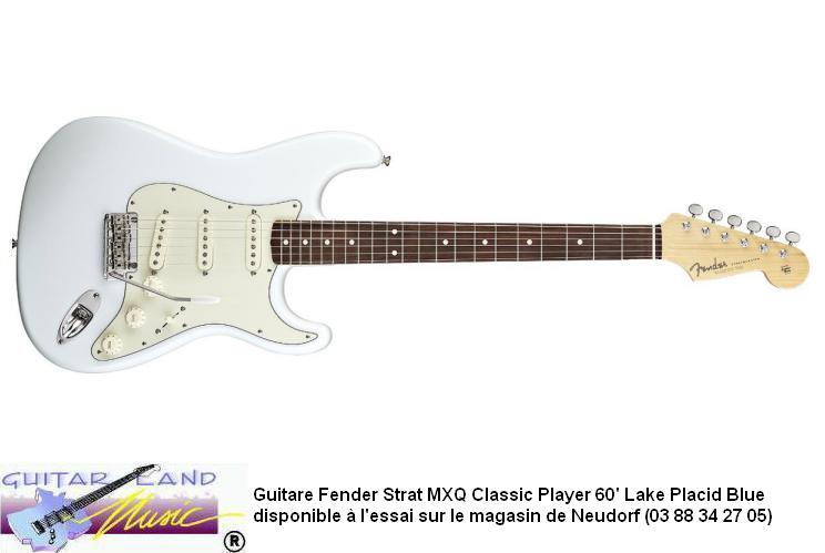 Guitare Fender MXQ Strat Classic Player 60 Lake Placid Blue